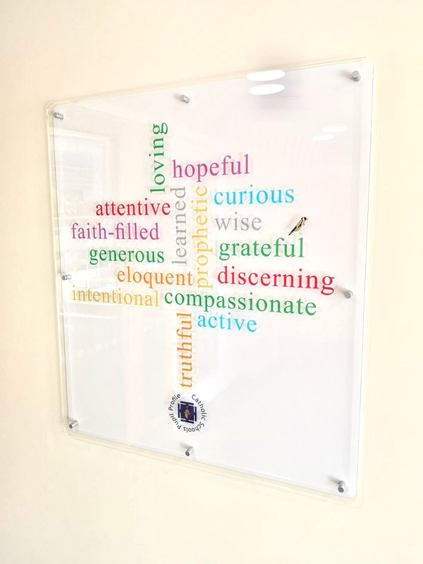 Acrylic Inspirational Plaque printed and fitted for a local School in Stoke-on-Trent