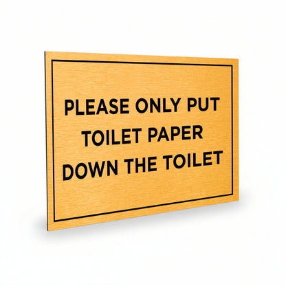 Slimline Aluminium Only Put Toilet Paper Down The Toilet Sign - 150 x 100mm | Viro Display
