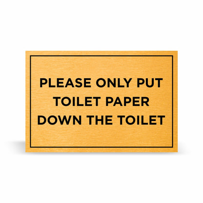 Slimline Aluminium Only Put Toilet Paper Down The Toilet Sign - 150 x 100mm | Viro Display