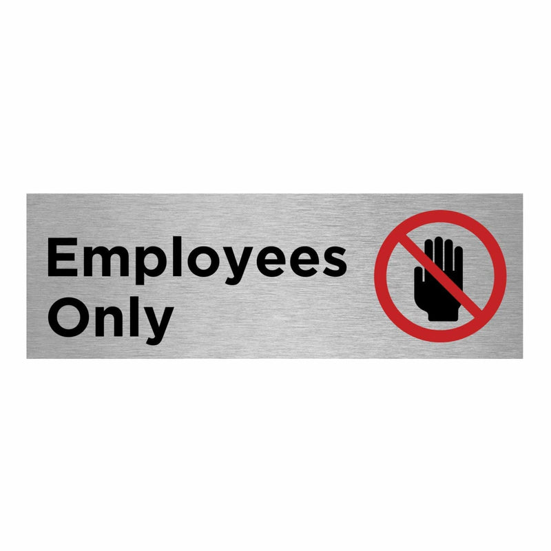 Slimline Aluminium Employees Only + Symbol Sign