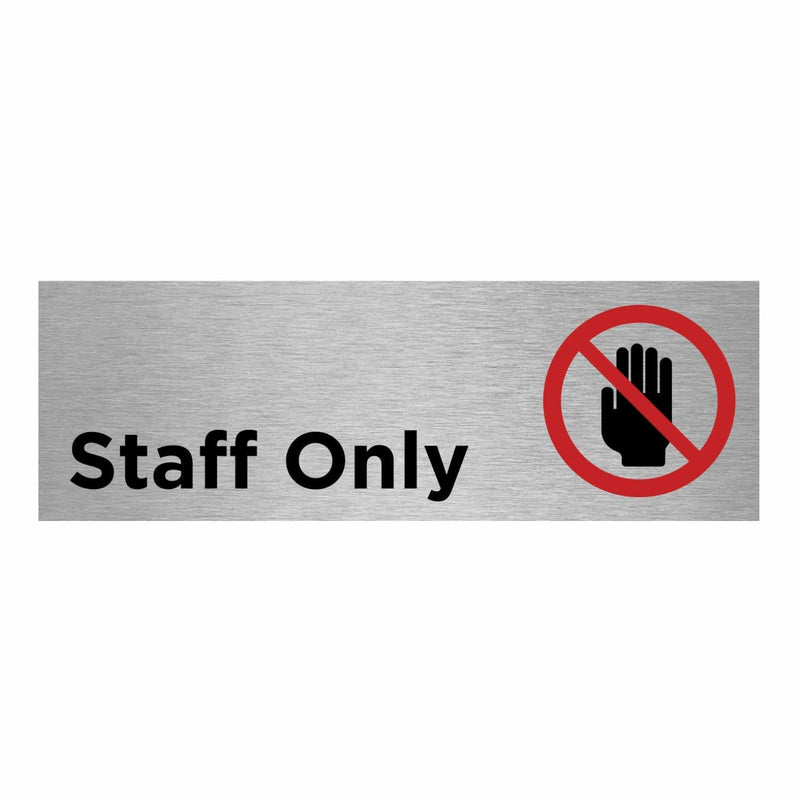 Slimline Aluminium Staff Only + Symbol Sign